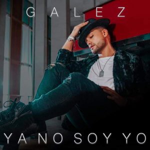 Lee más sobre el artículo El cantante venezolano Galez estrena su nuevo promocional “Ya no soy yo”